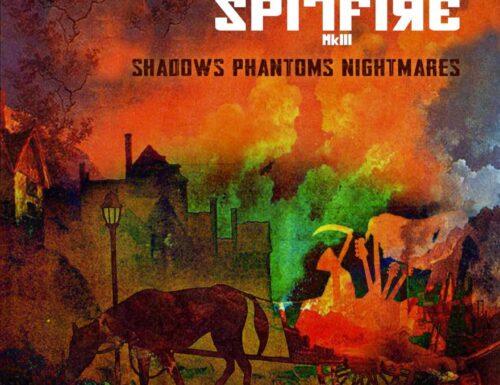 RECENSIONE: SPITFIRE MkIII – Shadows Phantoms Nightmares